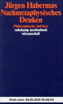Nachmetaphysisches Denken: Philosophische Aufsätze (suhrkamp taschenbuch wissenschaft)