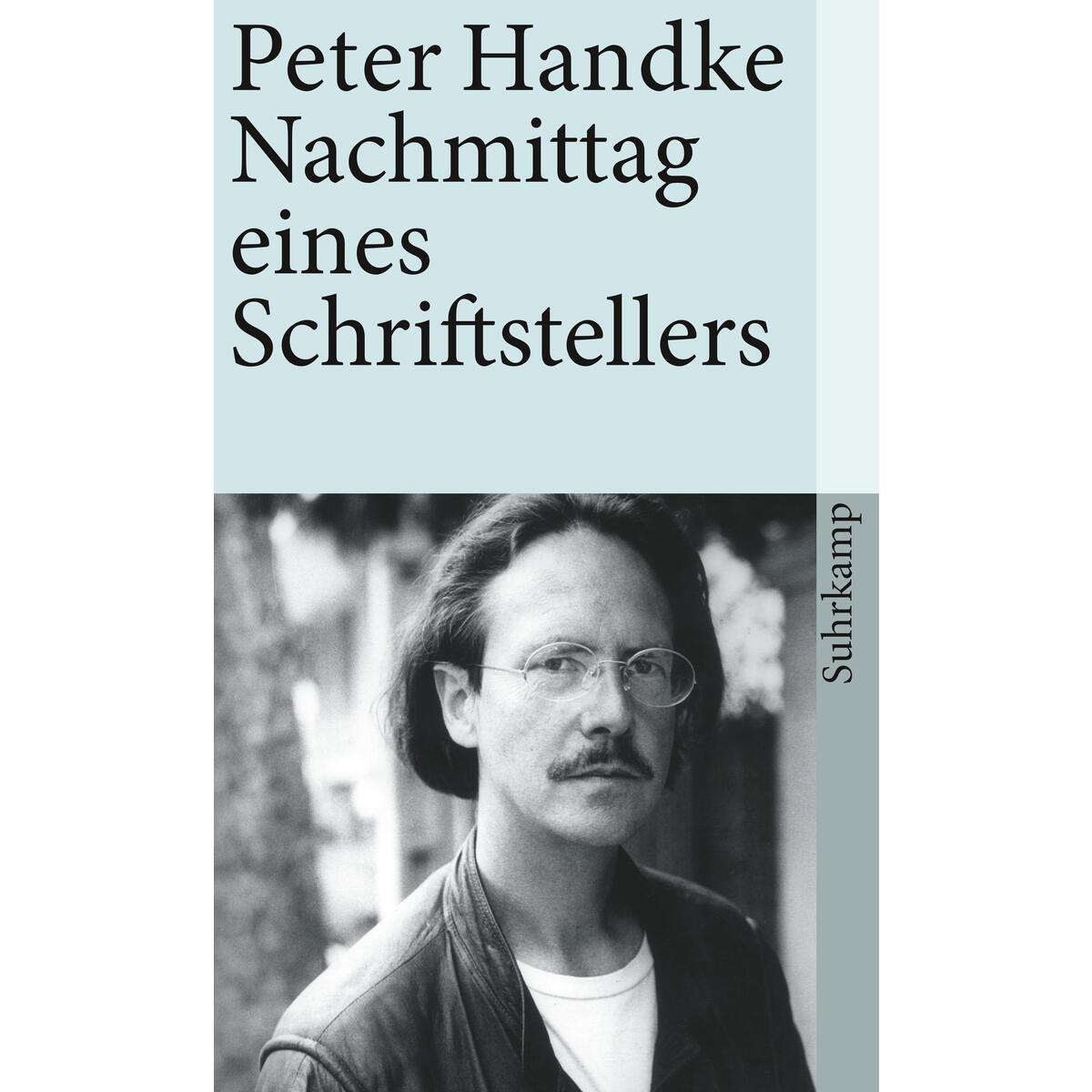 Nachmittag eines Schriftstellers Nachmittag eines Schriftstellers von Suhrkamp Verlag AG