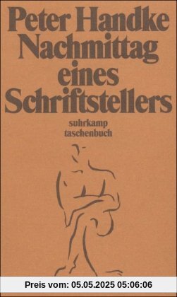 Nachmittag eines Schriftstellers: Erzählung (suhrkamp taschenbuch)