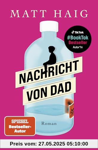 Nachricht von Dad: Roman | Der kluge und einfühlsame Roman vom Autor des großen SPIEGEL-Bestsellers »Die Mitternachtsbibliothek«