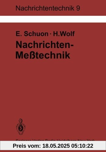 Nachrichten-Meßtechnik: Prinzipien, Verfahren, Geräte (Nachrichtentechnik)