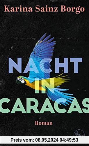 Nacht in Caracas: Roman