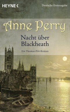 Nacht über Blackheath / Thomas & Charlotte Pitt Bd.29 von Heyne