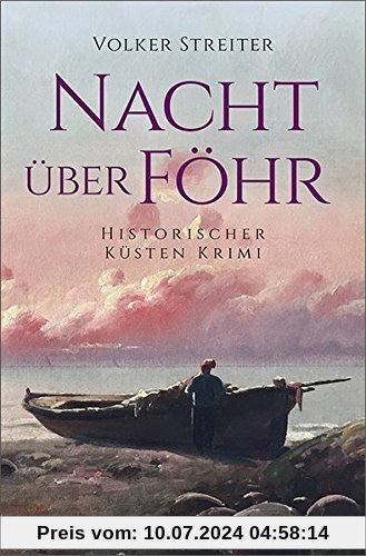 Nacht über Föhr: Historischer Küstenkrimi