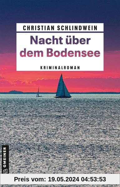Nacht über dem Bodensee: Kriminalroman (Archivarin Lisa Engels, Polizist Markus Weinberg) (Kriminalromane im GMEINER-Verlag)