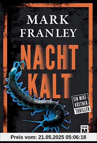 Nachtkalt (Ein Mike-Köstner-Thriller, Band 4)