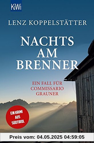 Nachts am Brenner: Ein Fall für Commissario Grauner (Commissario Grauner ermittelt, Band 3)