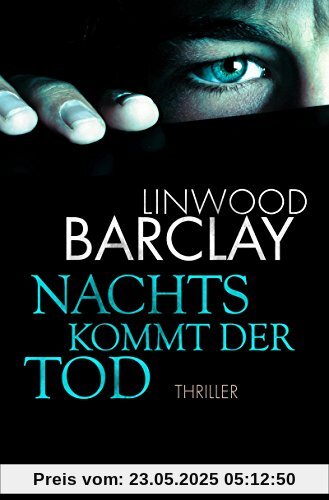 Nachts kommt der Tod: Thriller