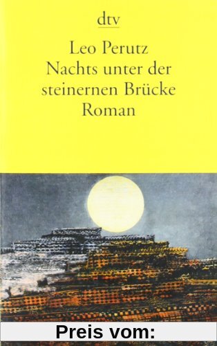 Nachts unter der steinernen Brücke: Roman