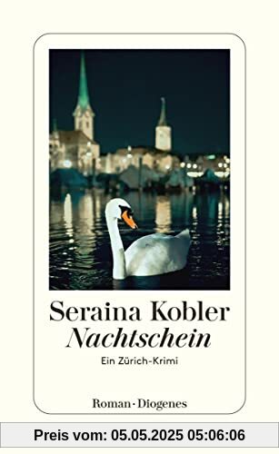 Nachtschein: Ein Zürich-Krimi