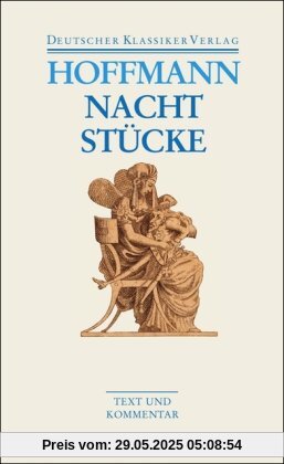 Nachtstücke / Klein Zaches genannt Zinnober / Prinzessin Brambilla / Werke 1816-1820 (Deutscher Klassiker Verlag im Taschenbuch)
