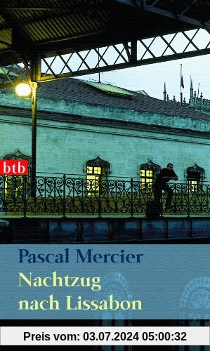 Nachtzug nach Lissabon: Roman (Das Besondere Taschenbuch)