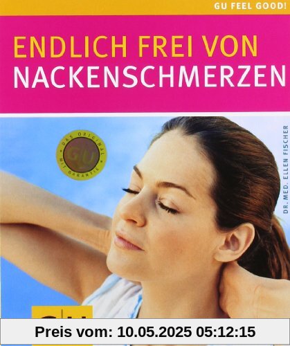 Nackenschmerzen, Endlich frei von (GU Feel good!)