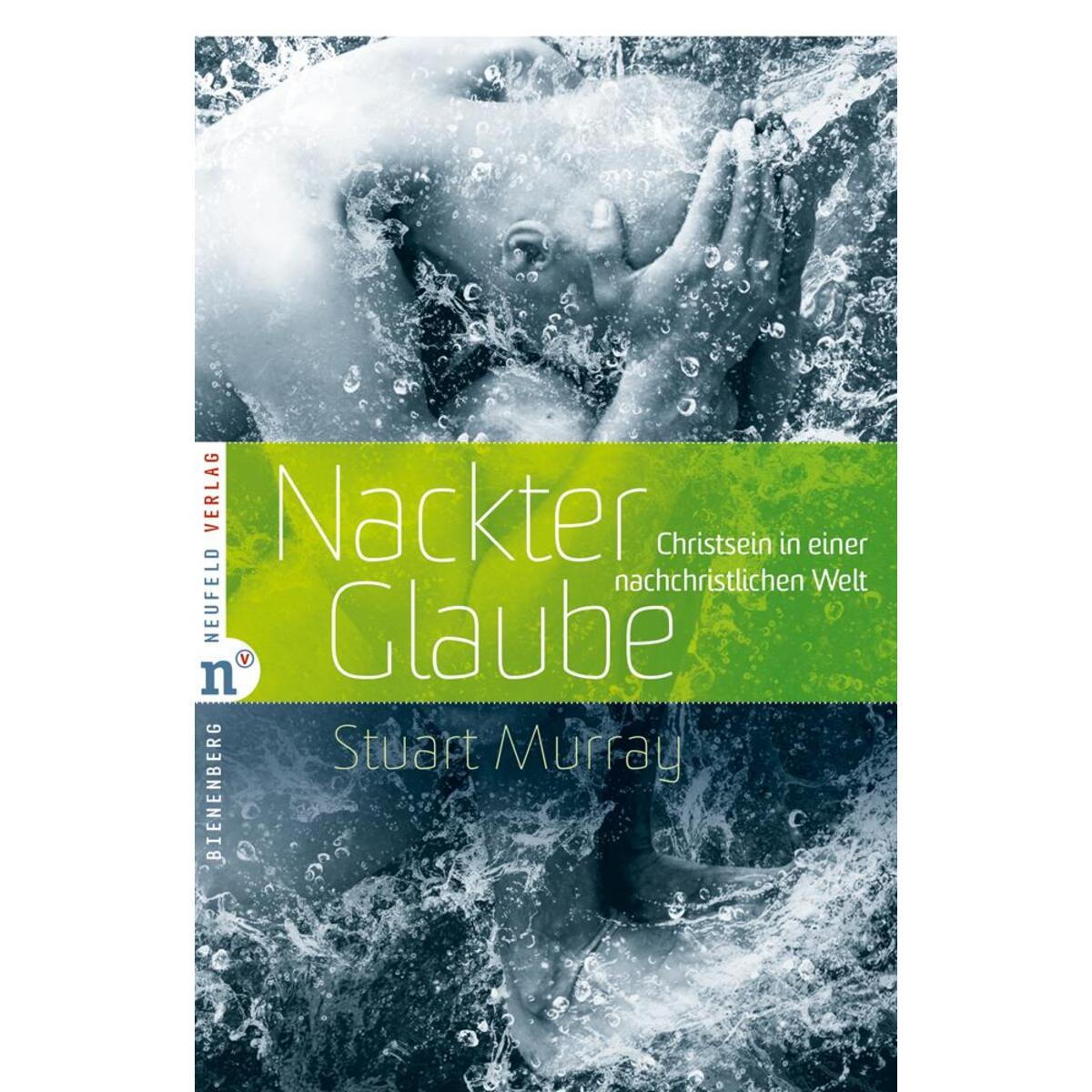 Nackter Glaube von Neufeld Verlag
