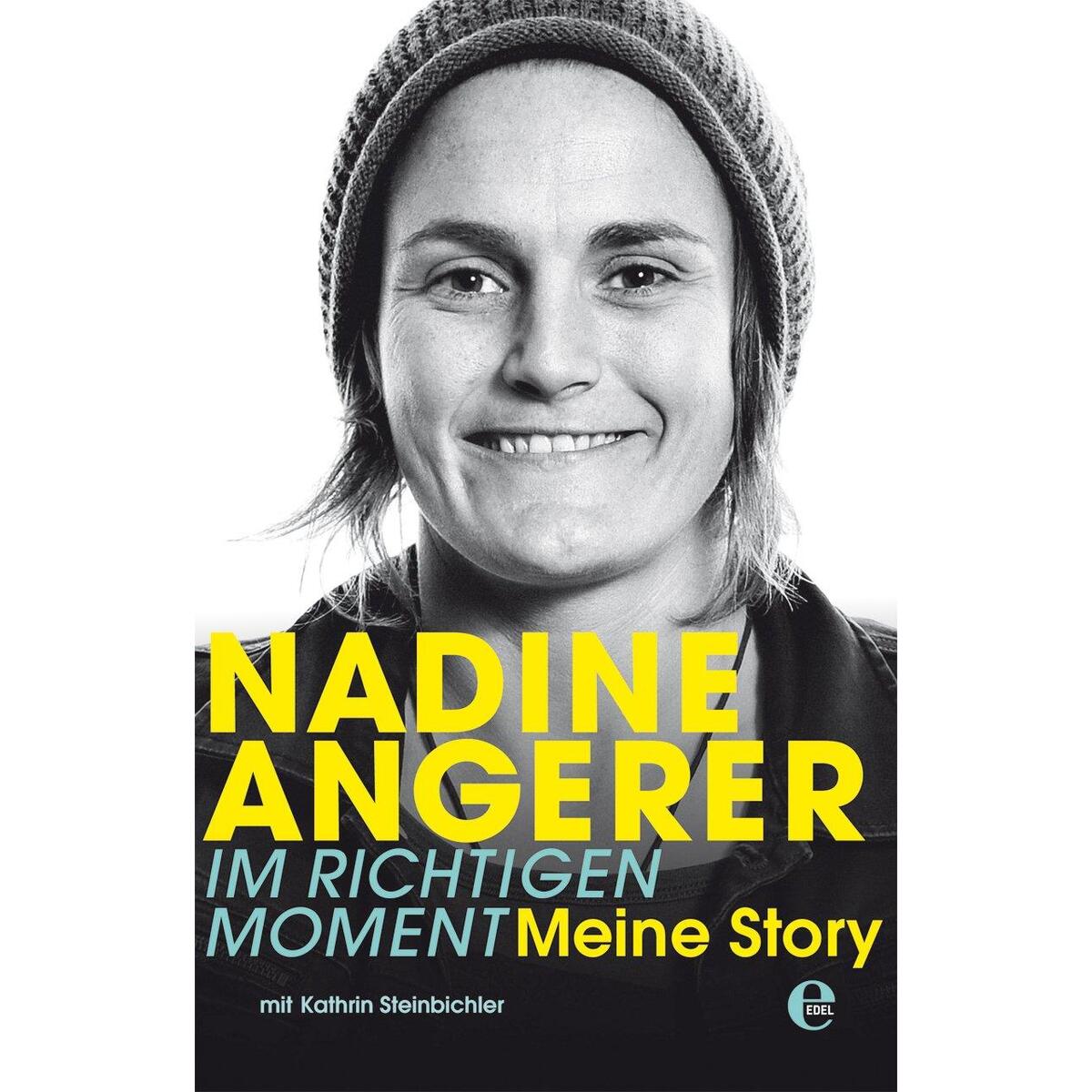 Nadine Angerer - Im richtigen Moment Nadine Angerer - Im richtigen Moment von EDEL Music & Entertainm.