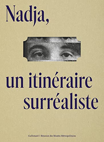 Nadja, un itinéraire surréaliste von GALLIMARD