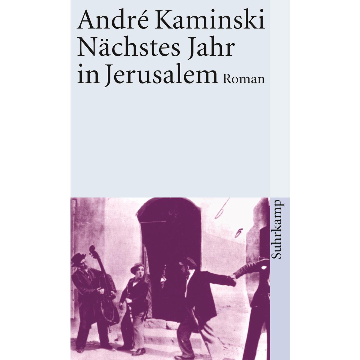 Nächstes Jahr in Jerusalem Nächstes Jahr in Jerusalem von Suhrkamp Verlag