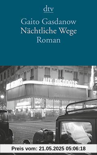 Nächtliche Wege: Roman