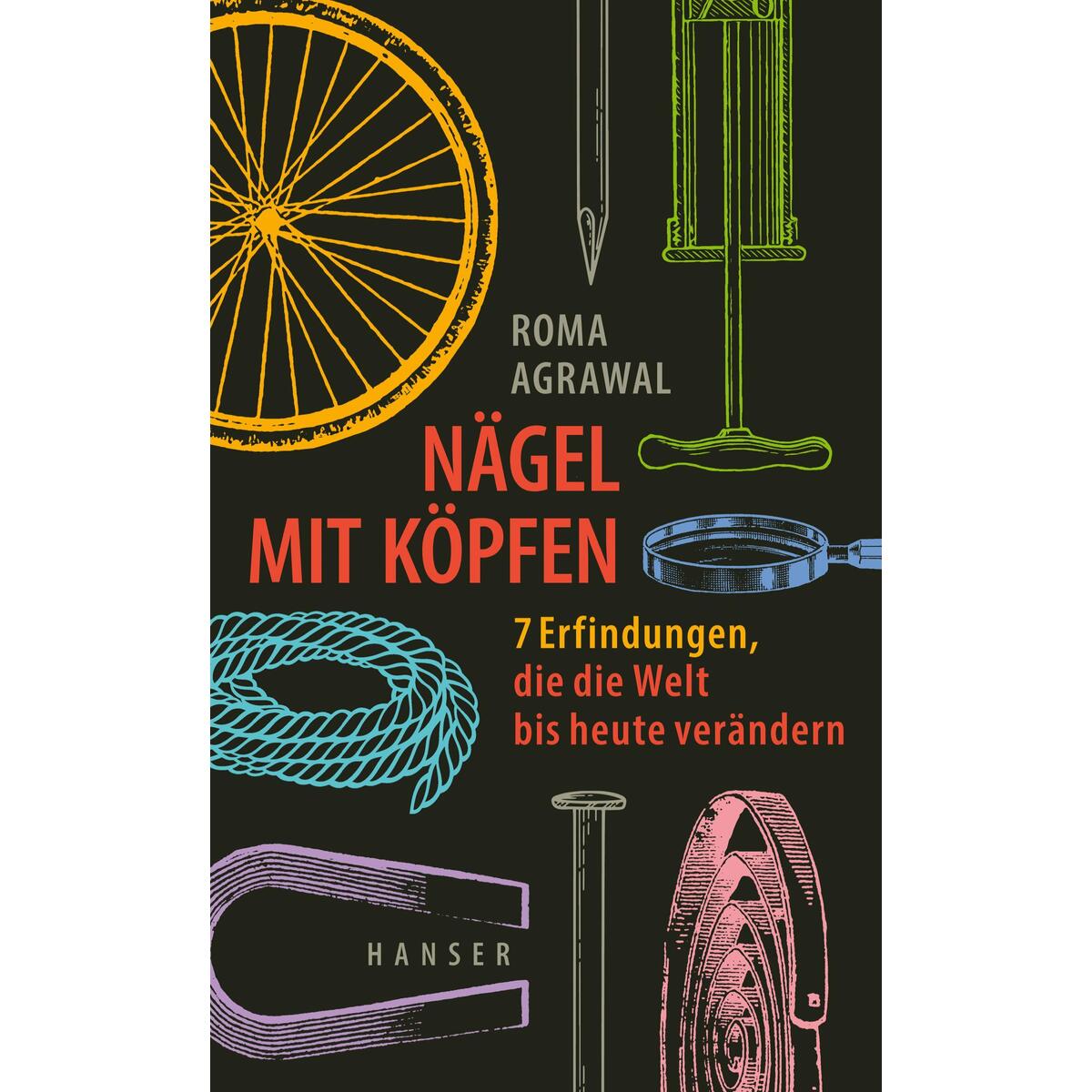 Nägel mit Köpfen Nägel mit Köpfen von Carl Hanser Verlag