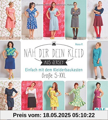 Näh dir dein Kleid: Einfach mit dem Kleiderbaukasten. Größe S-XXL