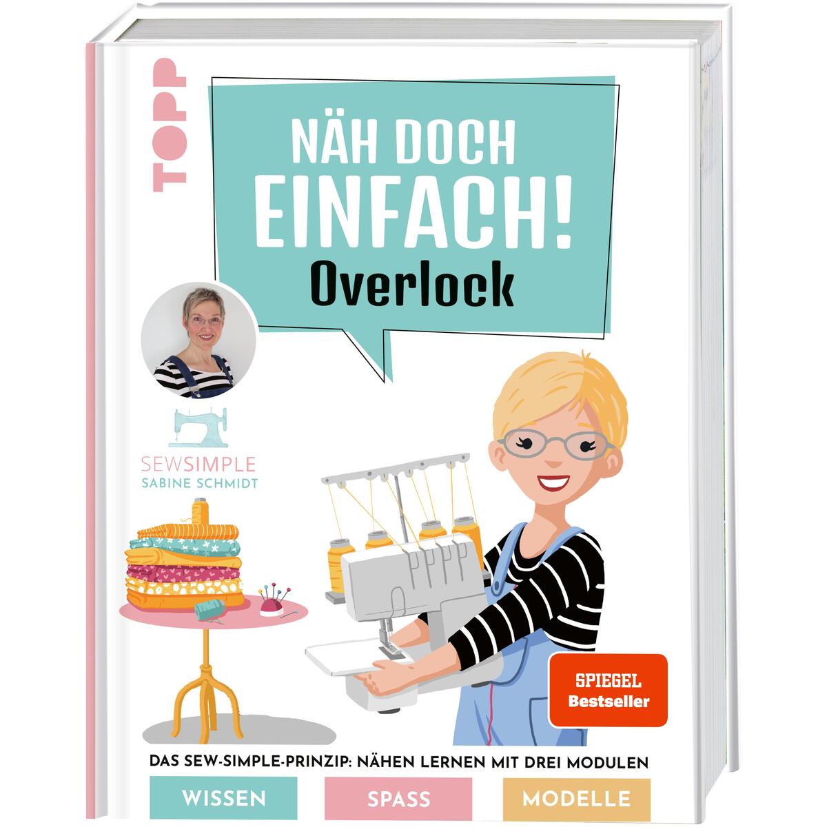 Näh doch einfach Overlock mit SewSimple. Näh doch einfach Overlock mit SewSimple. von Frech Verlag GmbH