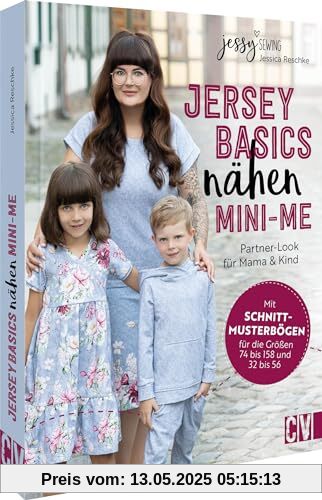 Nähbuch – Jersey Basics nähen: Mini-Me: Partnerlook für Mama & Kind. Mit Schnittmusterbogen für die Größen 74 bis 158 und 38 bis 56. Nähanleitungen für Mama und Kind. Alle Schnitte zum Download.