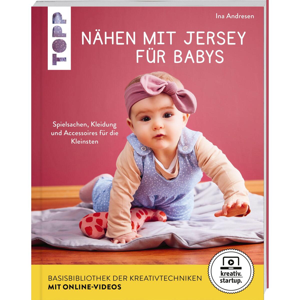 Nähen mit Jersey für Babys (kreativ.startup.) von Frech Verlag GmbH
