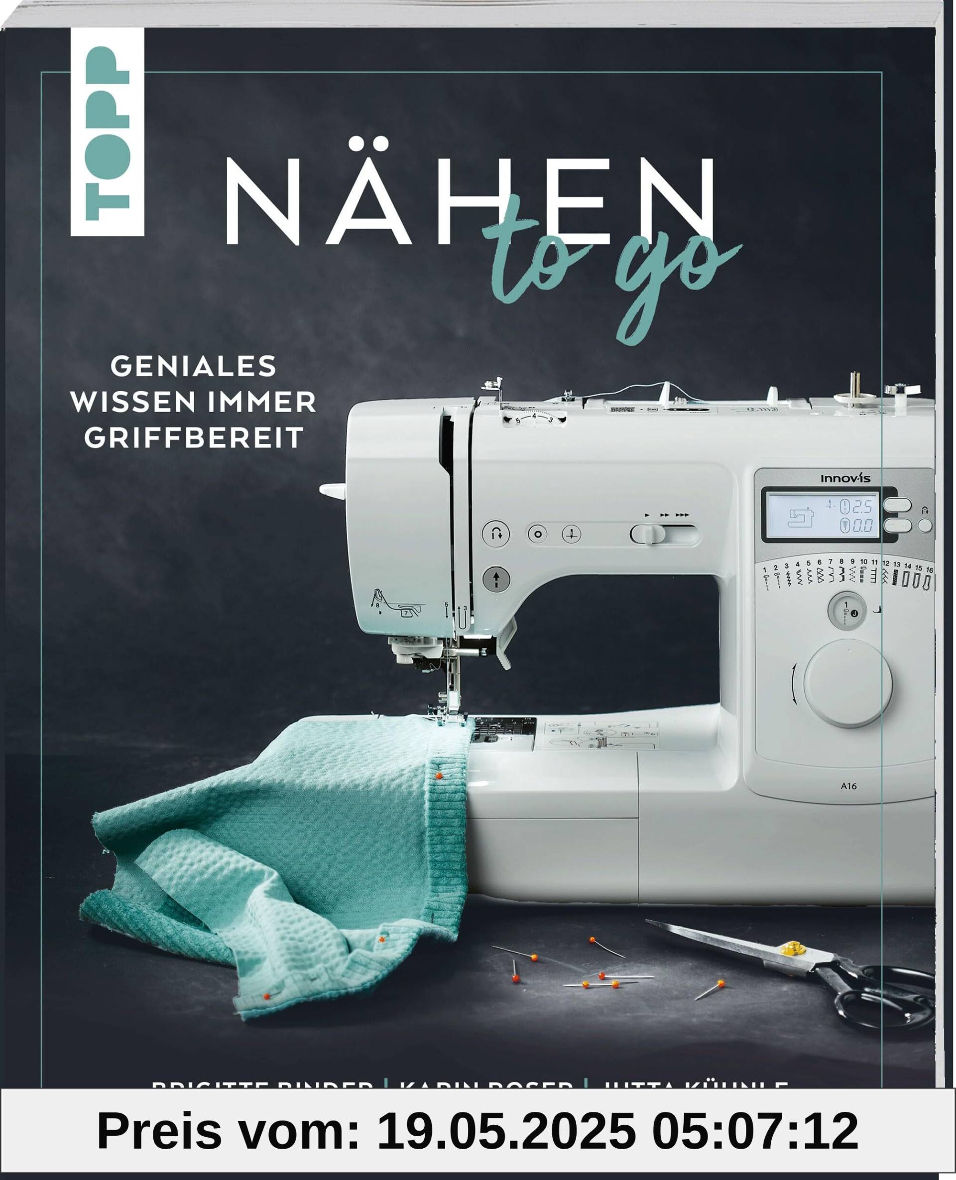 Nähen to go: Geniales Wissen immer griffbereit Nähen to go: Geniales Wissen immer griffbereit