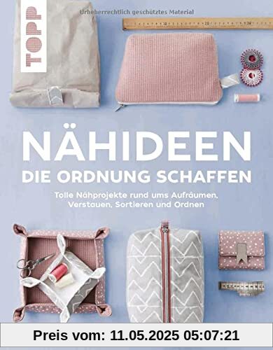 Nähideen, die Ordnung schaffen