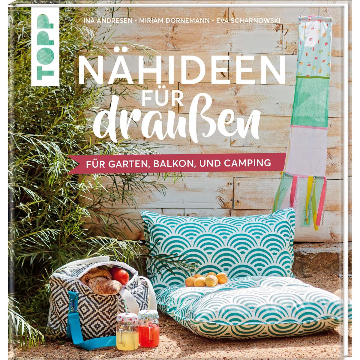 Nähideen für draußen Nähideen für draußen von Frech Verlag GmbH