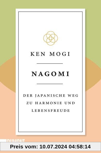Nagomi: Der japanische Weg zu Harmonie und Lebensfreude (Japanische Lebensweisheiten, Band 2)