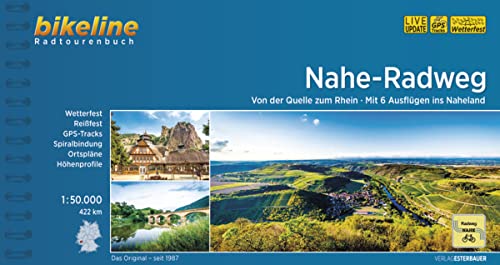 Nahe-Radweg: Von der Quelle bis zum Rhein mit 6 Ausflügen ins Naheland. 1:50.000, 422 km, wetterfest/reißfest, GPS-Tracks Download, LiveUpdate (Bikeline Radtourenbücher) von Esterbauer GmbH