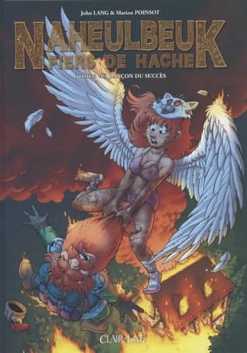 Naheulbeuk fiers de hache - T3 - La rançon du succès
