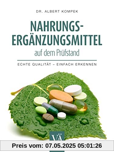 Nahrungsergänzungsmittel auf dem Prüfstand: Echte Qualität – einfach erkennen Nahrungsergänzungsmittel auf dem Prüfstand: Echte Qualität – einfach erkennen