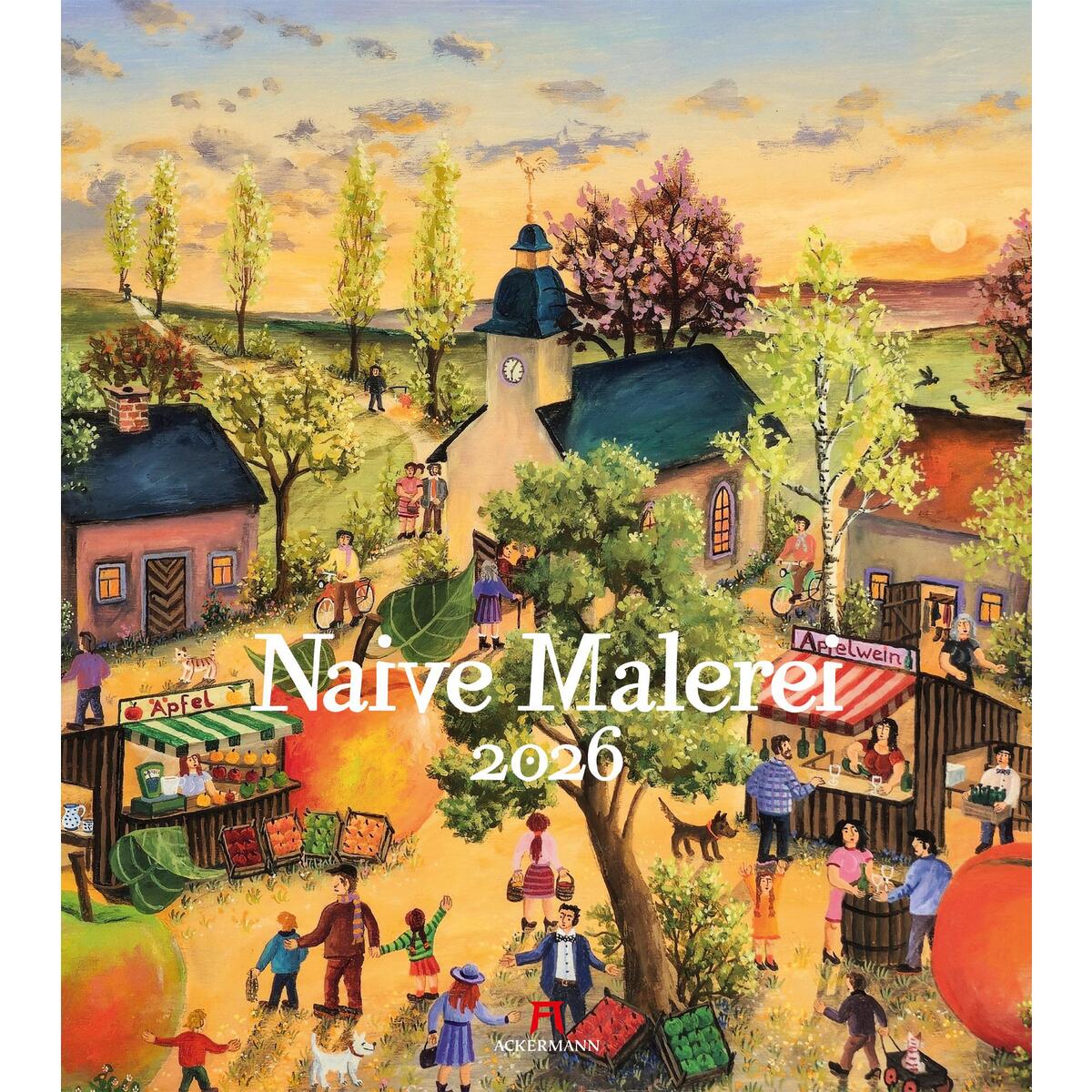 Naive Malerei Kalender 2026 Naive Malerei Kalender 2026 von Ackermann Kunstverlag