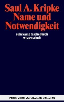 Name und Notwendigkeit (suhrkamp taschenbuch wissenschaft)