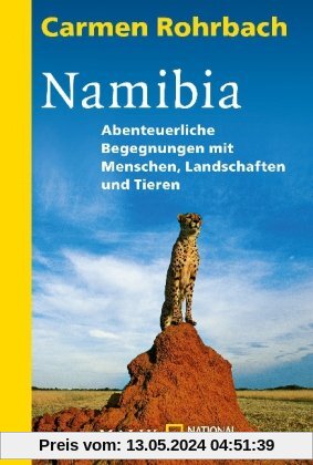Namibia: Abenteuerliche Begegnungen mit Menschen