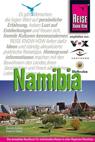 Namibia: Handbuch für individuelles Reisen und Entdecken (Reise Know How) Namibia: Handbuch für individuelles Reisen und Entdecken (Reise Know How)