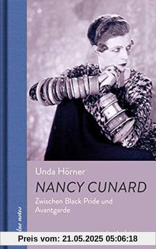 Nancy Cunard: Zwischen Black Pride und Avantgarde (blue notes)