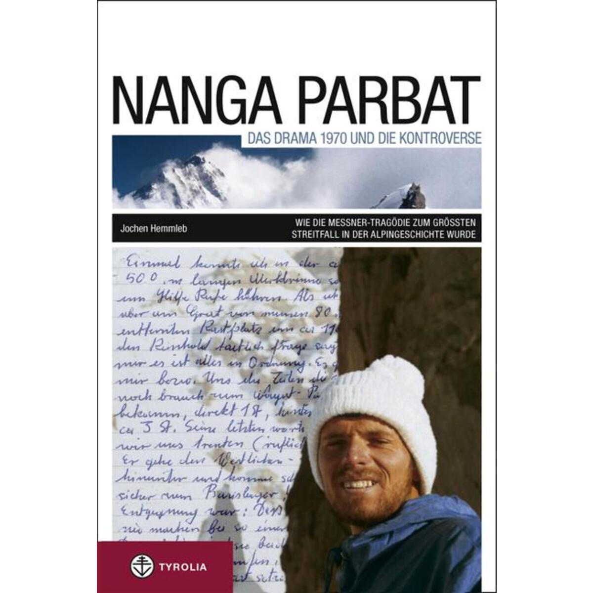 Nanga Parbat. Das Drama 1970 und die Kontroverse Nanga Parbat. Das Drama 1970 und die Kontroverse von Tyrolia Verlagsanstalt Gm