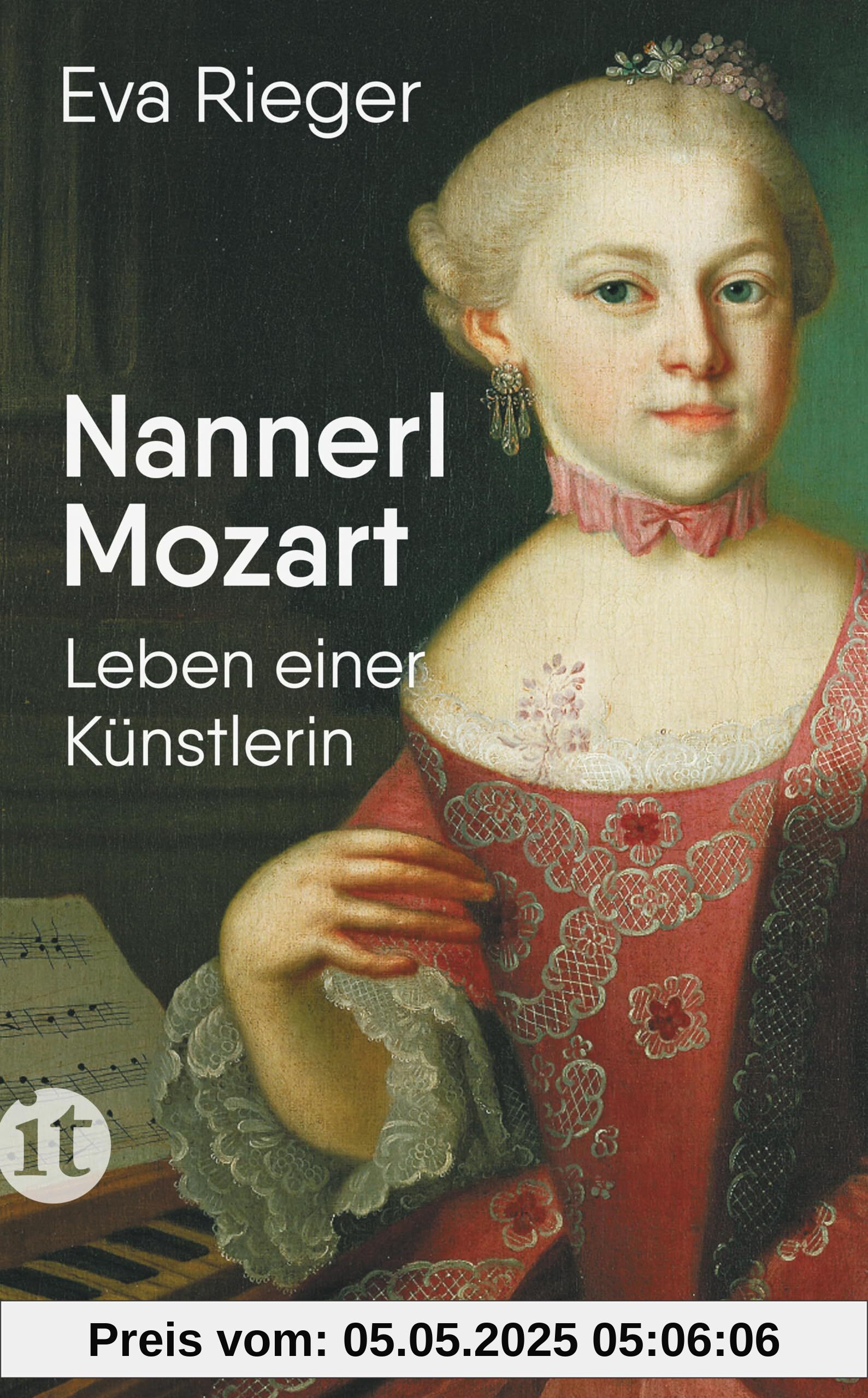 Nannerl Mozart: Leben einer Künstlerin im 18. Jahrhundert | Die Biografie über Wolfgang Amadeus Mozarts hochbegabte Schwester Nannerl Mozart: Leben einer Künstlerin im 18. Jahrhundert | Die Biografie über Wolfgang Amadeus Mozarts hochbegabte Schwester