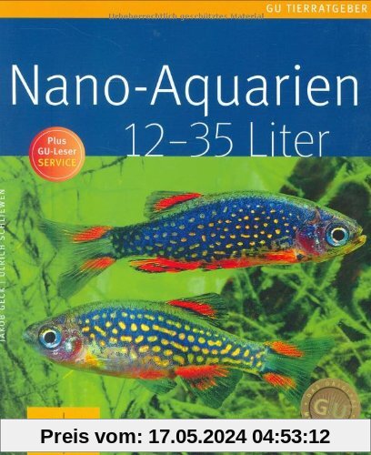 Nano-Aquarien von 12 bis 35 Liter (GU Tierratgeber)
