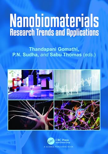 Nanobiomaterials: Research Trends and Applications von CRC Press