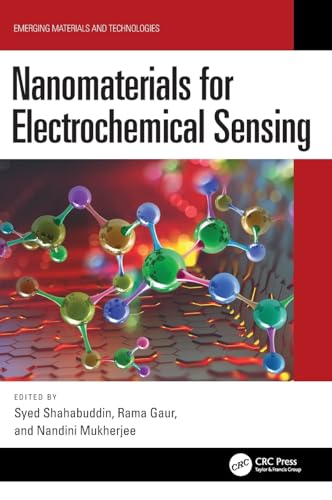 Nanomaterials for Electrochemical Sensing (Emerging Materials and Technologies) von CRC Press