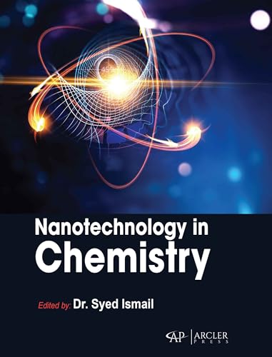 Nanotechnology in Chemistry Nanotechnology in Chemistry von Delve Publishing