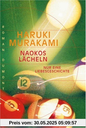 Naokos Lächeln: Nur eine Liebesgeschichte Naokos Lächeln: Nur eine Liebesgeschichte