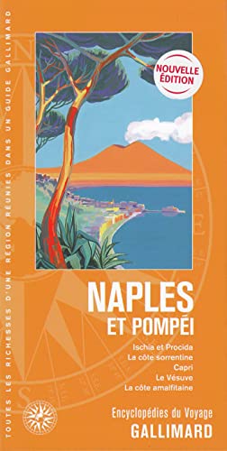 Naples et Pompéi: Ischia et Procida, la côte sorrentine, Capri, le Vésuve, la côte amalfitaine