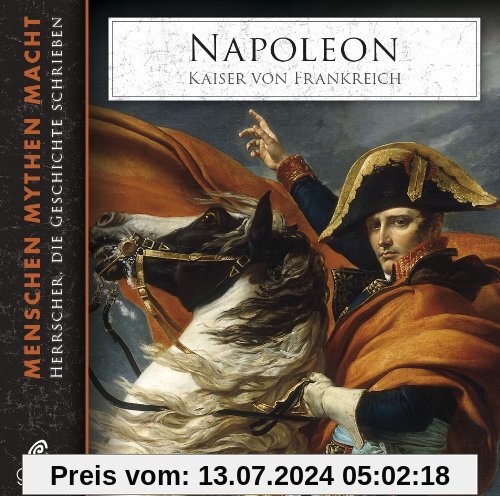 Napoleon: Kaiser von Frankreich. Menschen, Mythen, Macht 05