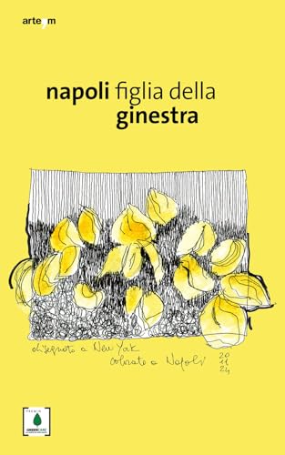Napoli, figlia della ginestra (Storia e civiltà) von artem