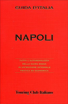 Napoli (Guide rosse economiche) von Touring